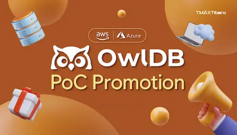 OwlDB 출시 기념 무상 PoC 프로모션 안내 1 OwlDB 한달 무료 프로모션 OwlDB 한달 무료 프로모션